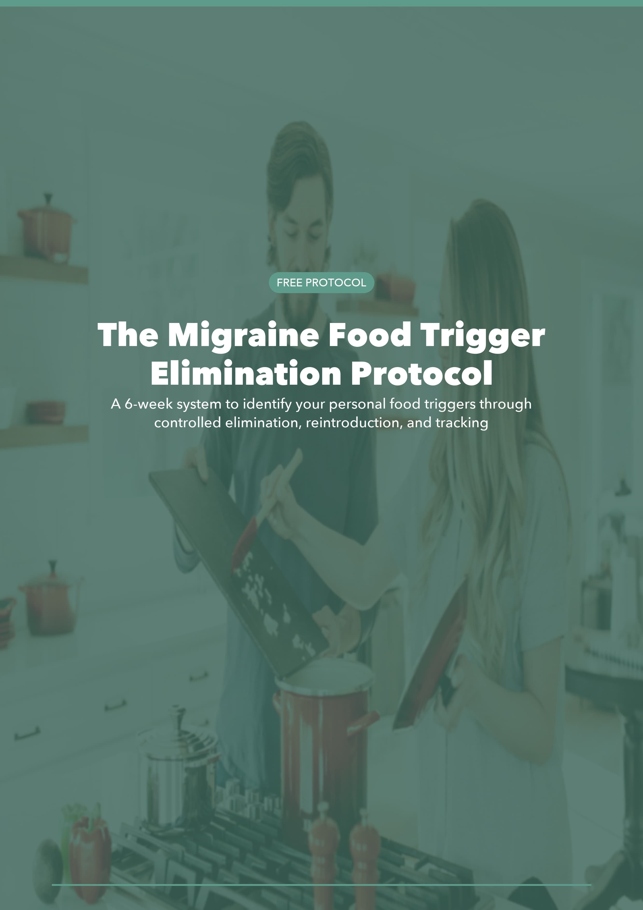The Migraine Food Trigger Elimination Protocol